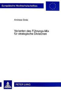 Book Cover for Varianten Des Fuhrungs-Mix Fur Strategische Divisionen by Andreas Greis