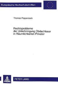 Book Cover for Rechtsprobleme Der Unterbringung Obdachloser in Raeumlichkeiten Privater by Thomas Peppersack