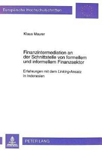 Book Cover for Finanzintermediation an Der Schnittstelle Von Formellem Und Informellem Finanzsektor by Klaus Maurer