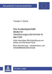 Book Cover for Das Auslandsgeschaft Deutscher Versicherungsunternehmen in Den USA by Thorsten C Kölmel