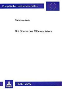 Book Cover for Die Sperre Des Gluecksspielers by Christiane Weis