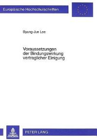 Book Cover for Voraussetzungen Der Bindungswirkung Vertraglicher Einigung by ByungJun Lee