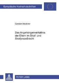Book Cover for Das Angehoerigenverhaeltnis Der Eltern Im Straf- Und Strafprozessrecht by Carsten Brueckner