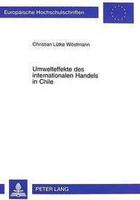 Book Cover for Umwelteffekte Des Internationalen Handels in Chile by Christian Lütke Wöstmann