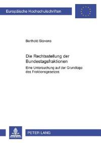 Book Cover for Die Rechtsstellung Der Bundestagsfraktionen by Berthold Stevens