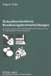 Book Cover for Zukunftsorientierte Kreditvergabeentscheidungen by Dagmar Tytko