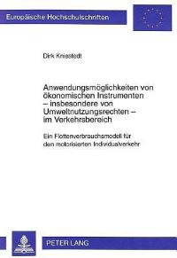 Book Cover for Anwendungsmoglichkeiten Von Okonomischen Instrumenten - Insbesondere Von Umweltnutzungsrechten - Im Verkehrsbereich by Dirk Kniestedt