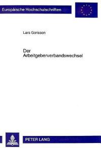 Book Cover for Der Arbeitgeberverbandswechsel by Lars Gorissen