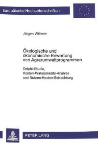 Book Cover for Oekologische Und Oekonomische Bewertung Von Agrarumweltprogrammen by Juergen Wilhelm