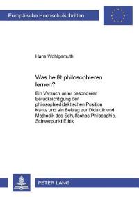 Book Cover for Was Heißt Philosophieren Lernen? by Hans Wohlgemuth