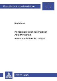 Book Cover for Konzeption Einer Nachhaltigen Abfallwirtschaft by Nicole Löwe