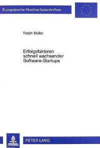 Book Cover for Erfolgsfaktoren Schnell Wachsender Software-Startups by Ralph Müller