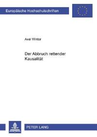 Book Cover for Der Abbruch Rettender Kausalitat by Axel Winter