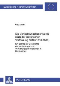 Book Cover for Die Verfassungsbeschwerde Nach Der Bayerischen Verfassung Von 1818 (1818-1848) by Oda Mueller