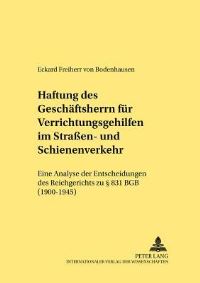 Book Cover for Haftung Des Geschäftsherrn Für Verrichtungsgehilfen Im Strassen- Und Schienenverkehr by Eckard Bodenhausen
