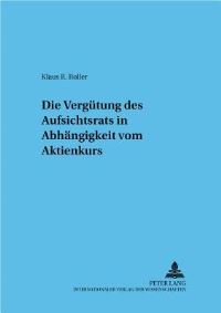 Book Cover for Die Vergutung Des Aufsichtsrats in Abhangigkeit Vom Aktienkurs by Klaus R Roller