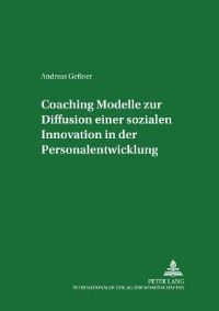 Book Cover for Coaching - Modelle Zur Diffusion Einer Sozialen Innovation in Der Personalentwicklung by Andreas Gessner