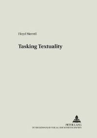 Book Cover for Tasking Textuality by Floyd Merrell