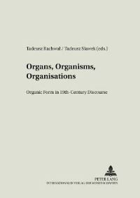Book Cover for Organs, Organisms, Organisations by Tadeusz Slawek, Tadeusz Rachwal