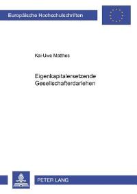 Book Cover for Eigenkapitalersetzende Gesellschafterdarlehen by Kai-Uwe Matthes