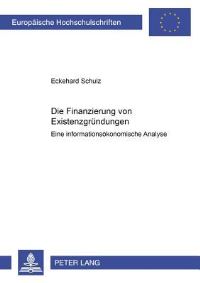 Book Cover for Die Finanzierung Von Existenzgrundungen by Eckehard Schulz