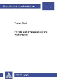 Book Cover for Private Sicherheitsdienste Und Waffenrecht by Thomas Storch