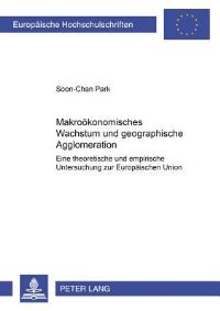 Book Cover for Makrookonomisches Wachstum Und Geographische Agglomeration by SoonChan Park