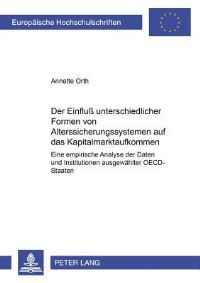 Book Cover for Der Einfluß Unterschiedlicher Formen Von Alterssicherungssystemen Auf Das Kapitalmarktaufkommen by Annette Orth