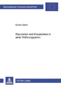 Book Cover for Reputation Und Kooperation in Einer Waehrungsunion by Kerstin Stahn