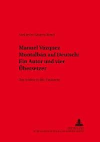 Book Cover for Manuel Vazquez Montalban Auf Deutsch: Ein Autor Und Vier Uebersetzer by 