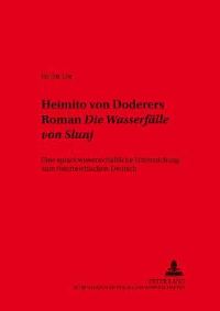 Book Cover for Heimito Von Doderers Roman Die Wasserfaelle Von Slunj Eine Sprachwissenschaftliche Untersuchung Zum Oesterreichischen Deutsch by SuJin Lee