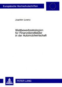 Book Cover for Wettbewerbsstrategien Fuer Finanzdienstleister in Der Automobilwirtschaft by Joachim Lorenz