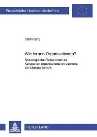 Book Cover for Wie Lernen Organisationen? by Olaf Kranz