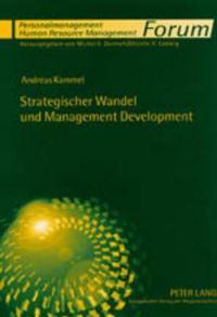 Book Cover for Strategischer Wandel Und Management Development Integriertes Konzept, Theoretische Grundlagen Und Praktische Loesungsansaetze by Andreas Kammel