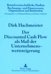 Book Cover for Der Discounted Cash Flow Als Maß Der Unternehmenswertsteigerung by Dirk Hachmeister