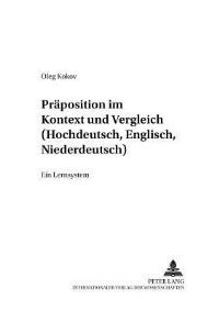 Book Cover for Praepositionen Im Kontext Und Vergleich (Hochdeutsch, Englisch, Niederdeutsch) by Oleg Kokov