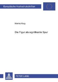 Book Cover for Die Figur Als Signifikante Spur by Marina Krug