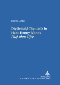 Book Cover for Die Schuld-Thematik in Hans Henny Jahnns Fluss Ohne Ufer by Joachim Gerdes