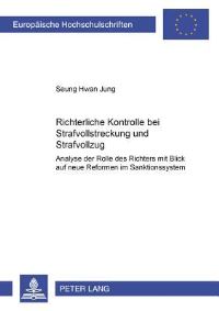Book Cover for Richterliche Kontrolle Bei Strafvollstreckung Und Strafvollzug by Seung Hwan Jung