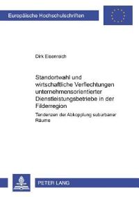 Book Cover for Standortwahl Und Wirtschaftliche Verflechtungen Unternehmensorientierter Dienstleistungsbetriebe in Der Filderregion by Dirk Eisenreich