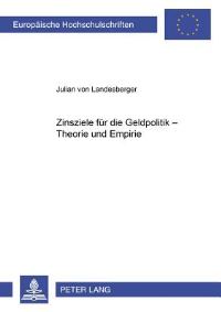 Book Cover for Zinsziele Fur Die Geldpolitik - Theorie Und Empirie by Julian von Landesberger