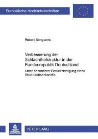 Book Cover for Verbesserung Der Schlachthofstruktur in Der Bundesrepublik Deutschland by Robert Bongaerts