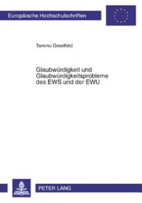 Book Cover for Glaubwuerdigkeit Und Glaubwuerdigkeitsprobleme Des EWS Und Der EWU by Tammo Greetfeld