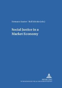 Book Cover for Social Justice in a Market Economy by Rolf Schinke, Hermann Sautter