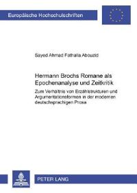 Book Cover for Hermann Brochs Romane Als Epochenanalyse Und Zeitkritik Zum Verhaeltnis Von Erzaehlstrukturen Und Argumentationsformen in Der Modernen Deutschsprachigen Prosa by 