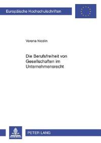 Book Cover for Die Berufsfreiheit Von Gesellschaften Im Unternehmensrecht by Verona Nicolin