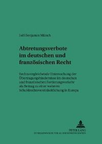 Book Cover for Abtretungsverbote Im Deutschen Und Franzosischen Recht by Joël Benjamin Münch