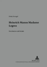 Book Cover for Heinrich Manns Madame Legros by Britta Krengel