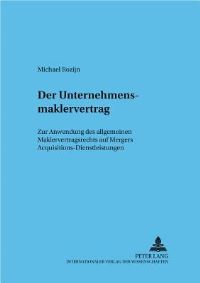 Book Cover for Der Unternehmensmaklervertrag Zur Anwendung Des Allgemeinen Maklervertragsrechts Auf Mergers & Acquisitions-Dienstleistungen by Michael Rozijn