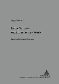 Book Cover for Felix Saltens Erzaehlerisches Werk by Juergen Ehness
